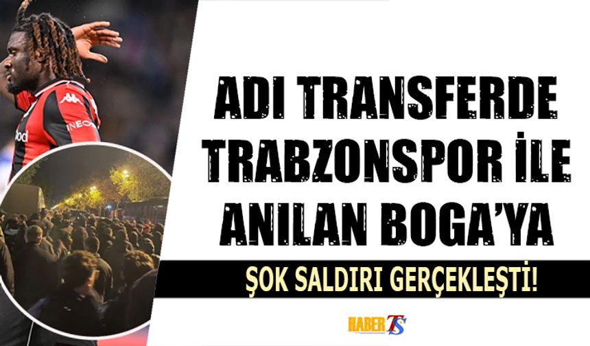 Adı Transferde Trabzonspor İle Anılan Boga'ya Saldırı Şoku!