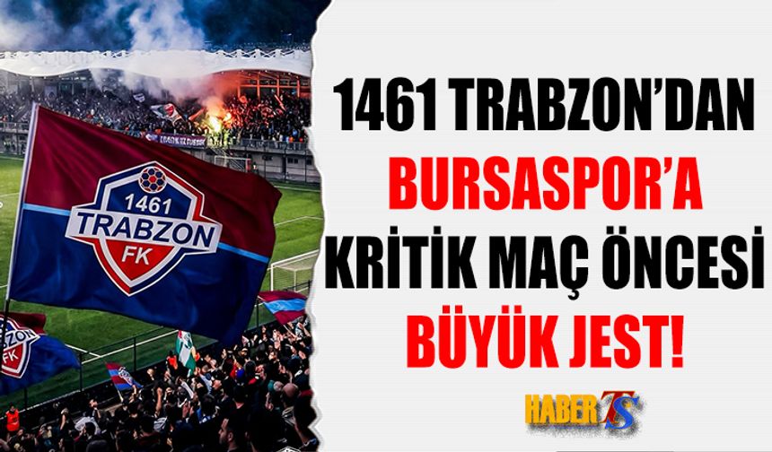 1461 Trabzon FK'dan Bursaspor'a Jest!