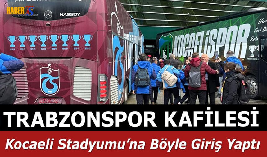 Trabzonspor Kocaeli Stadyumu'na Geldi