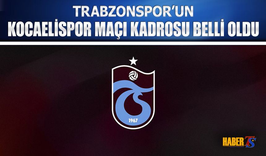Trabzonspor, Kocaelispor Deplasmanında İkinci Yarıya Başlıyor