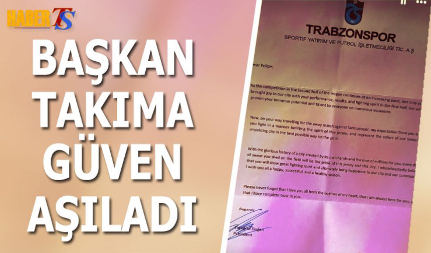 Başkan Ertuğrul Doğan Takıma Güven Aşıladı