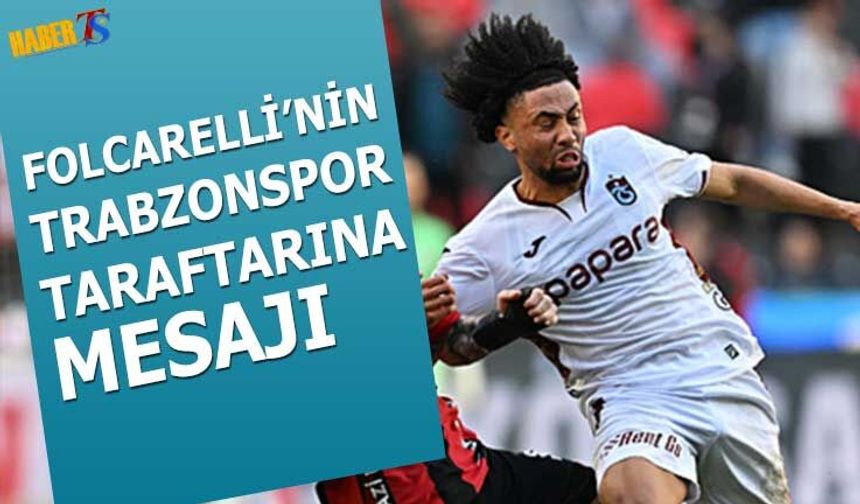Folcarelli'nin Trabzonspor Taraftarına Mesajı