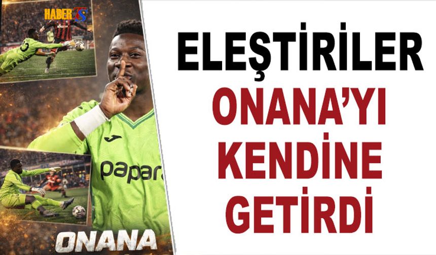 Eleştiriler Trabzonspor Kalecisi Onana'yı Kendine Getirdi
