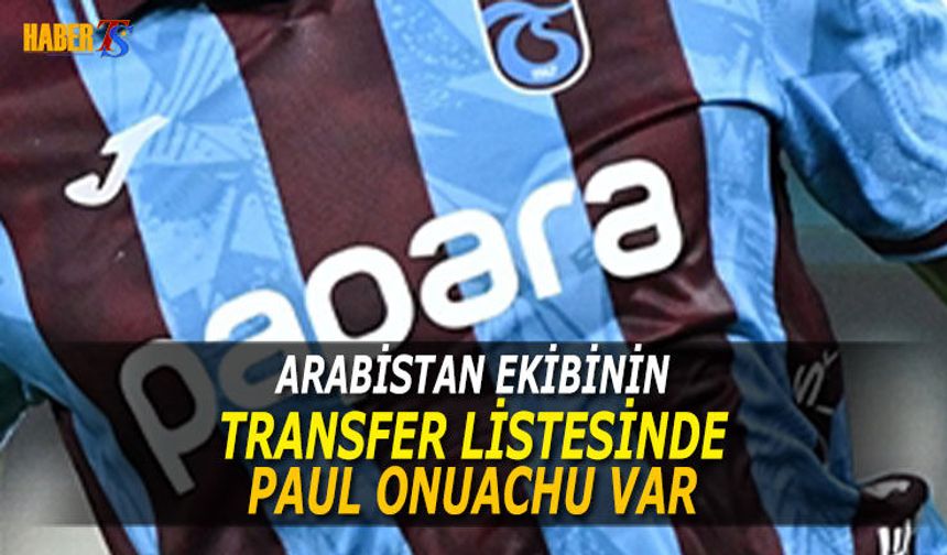 Trabzonspor Yıldızı Arabistan Ekibinin Transfer Listesinde