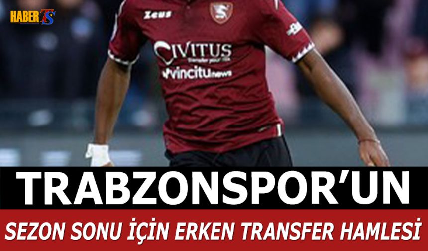 Trabzonspor'un Sezon Sonu İçin Erken Transfer Hamlesi