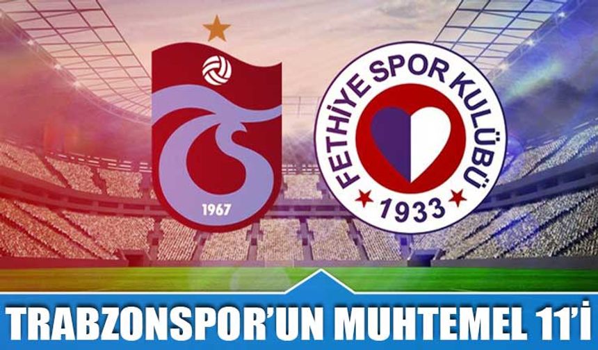 Trabzonspor Kupada Fethiyespor Karşısında İddiasını Sürdürüyor