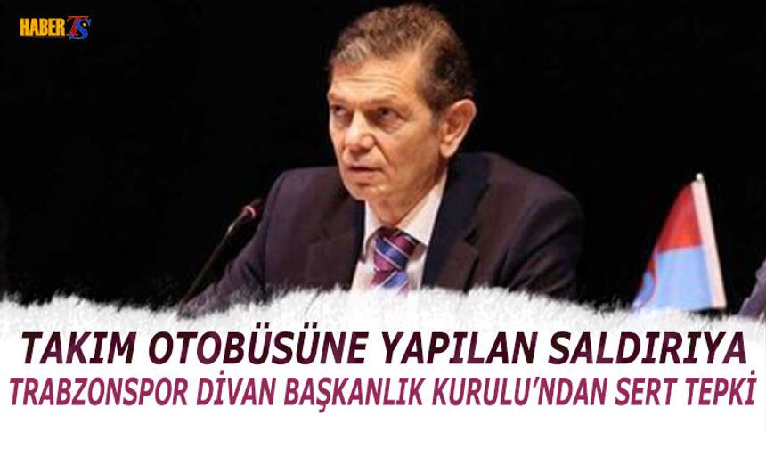 Trabzonspor’dan Takım Otobüsüne Yapılan Saldırıya Sert Tepki