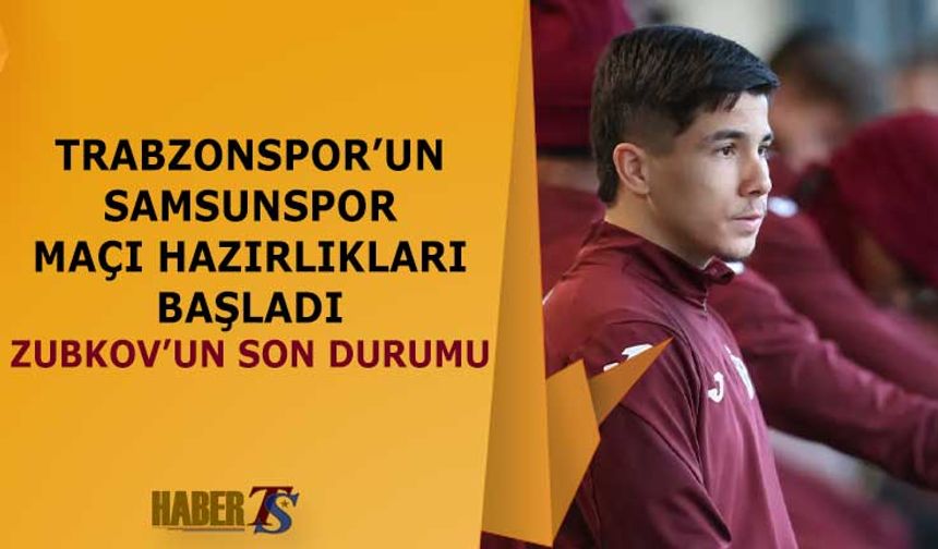 Trabzonspor Samsunspor Maçı Hazırlıklarına Başladı