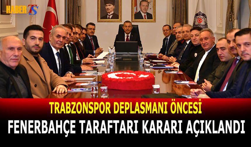 Trabzonspor Fenerbahçe Maçına Misafir Taraftar Alınmayacak