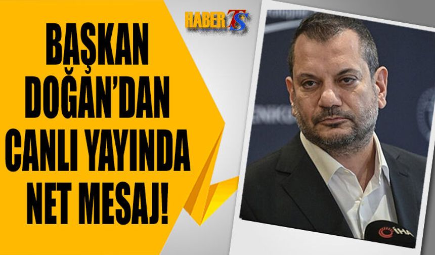 Başkan Doğan Açıkladı! Üç Büyük Kulüp Karşı Çıksa da..