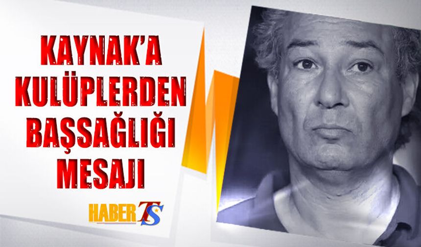 TFF, Galatasaray, Fenerbahçe ve Beşiktaş'tan Taziye Mesajı