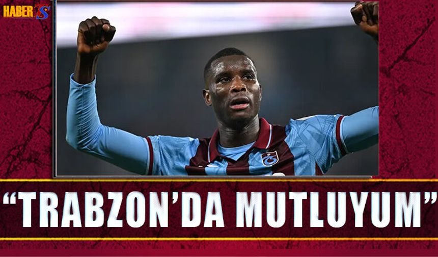 Paul Onuachu Açıkladı! Trabzon'da Mutluyum