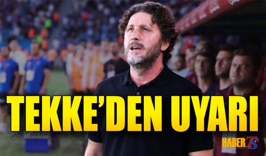 Fatih Tekke'den Futbolculara Uyarı