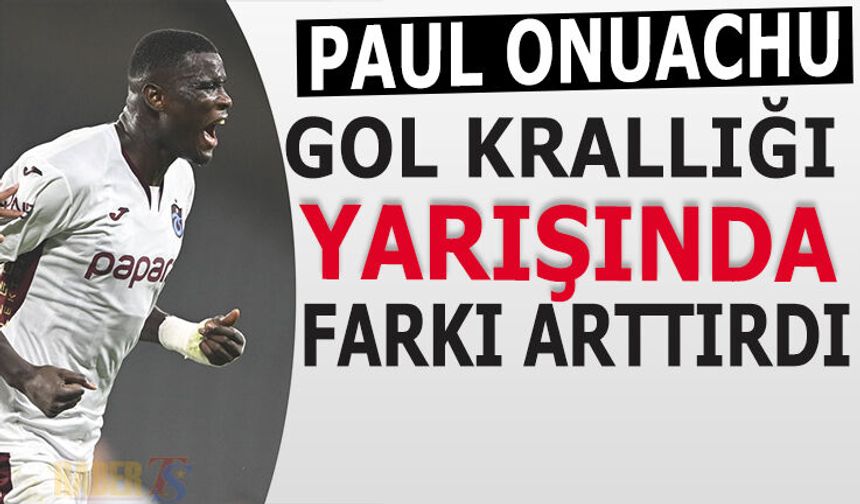 Onuachu Gol Krallığında Farkı Açtı