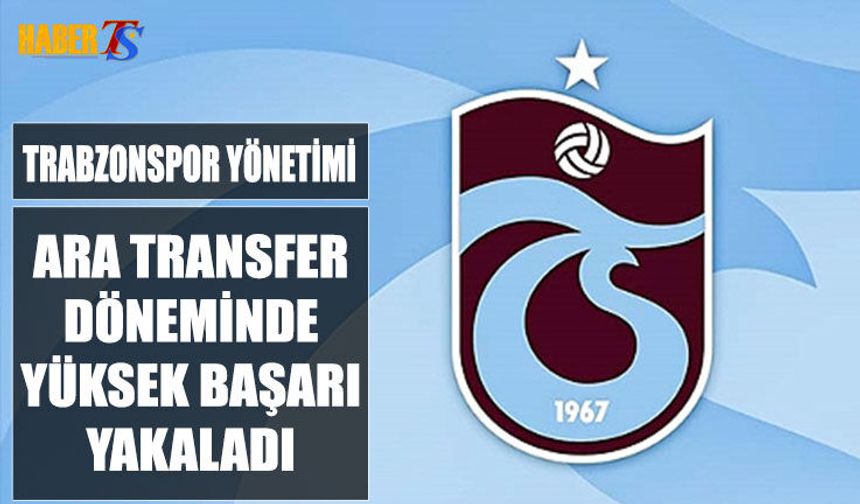 Trabzonspor Ara Transfer Hamlelerinin Karşılığını Aldı