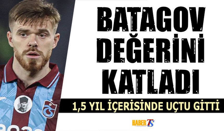 1,5 Yıl İçerisinde Batagov'un Muhteşem Yükselişi