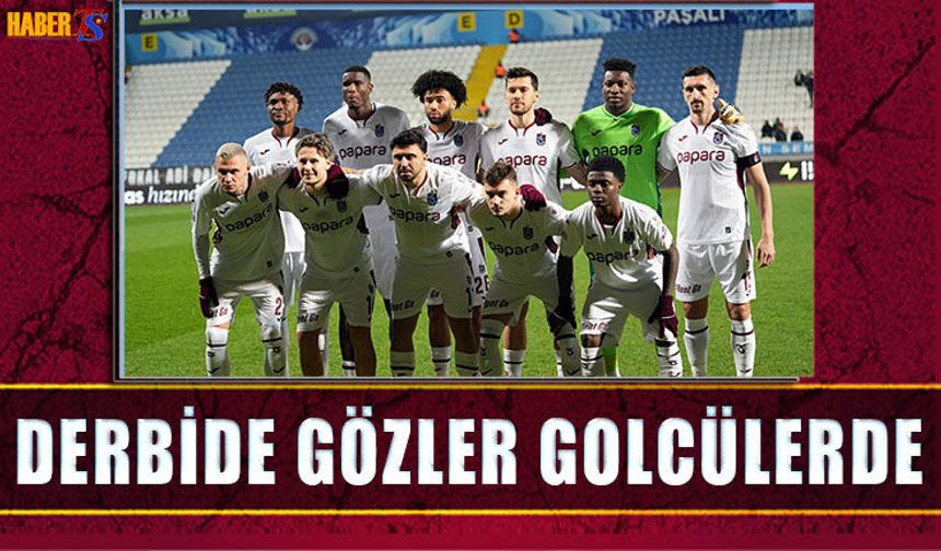 Trabzonspor Golcülerine Güveniyor Galatasaray Derbisine Hazır