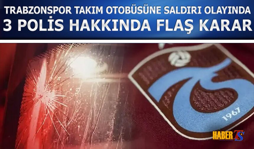 Trabzonspor Takım Otobüsüne Saldırı Olayında Yeni Gelişme