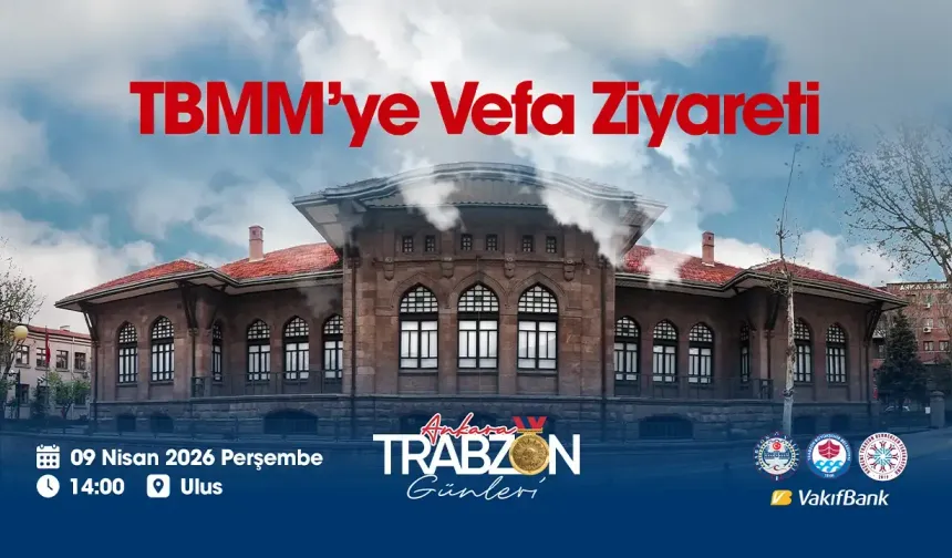 Ankara Trabzon Günleri Vefa Ziyaretiyle Başlıyor