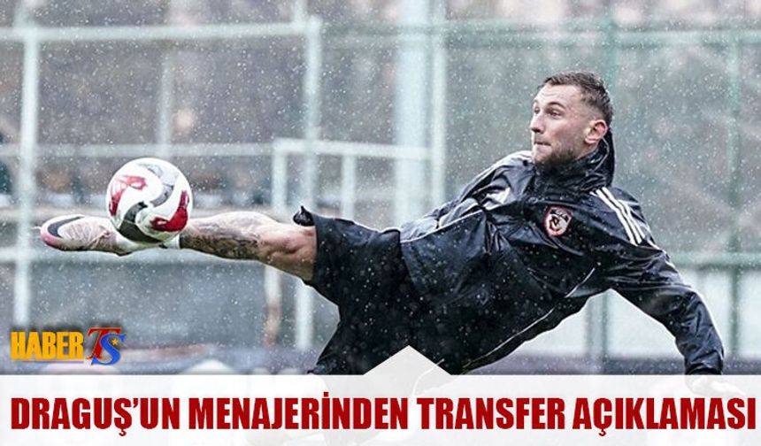 Trabzonspor'un Kiralık Gönderdiği Draguş'un Menajerinden Açıklama
