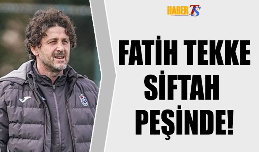 Trabzonspor'da Fatih Tekke Siftah Peşinde!