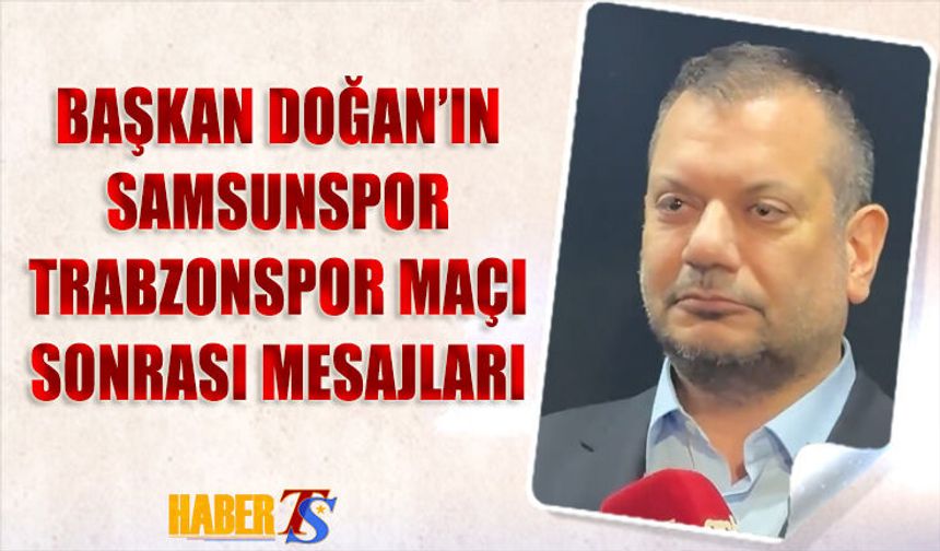 Trabzonspor Başkanı Ertuğrul Doğan'ın Transfer Mesajı
