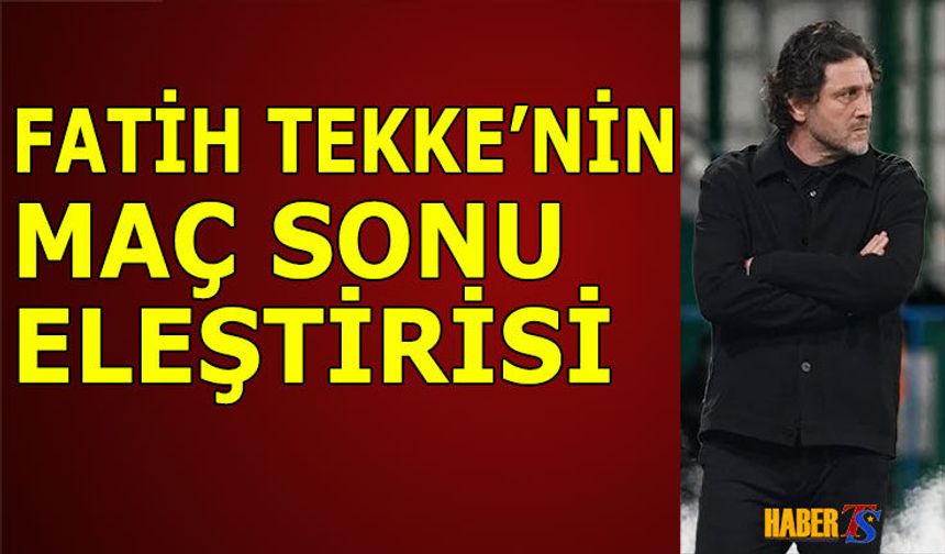 Fatih Tekke'nin Konyaspor Maçı Sonrası Açıklamaları