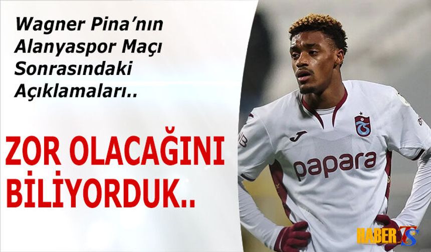 Wagner Pina Beraberliği Böyle Değerlendirdi