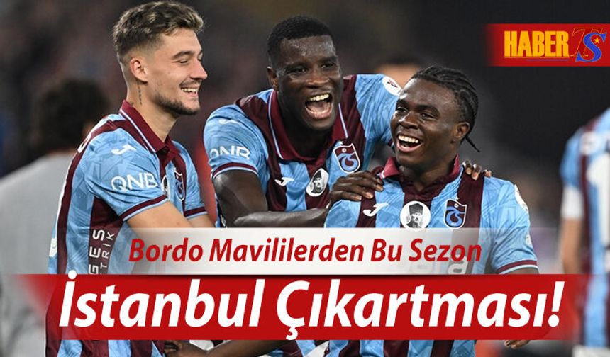 Trabzonspor'dan İstanbul Çıkartması! Tam 26 Puan!