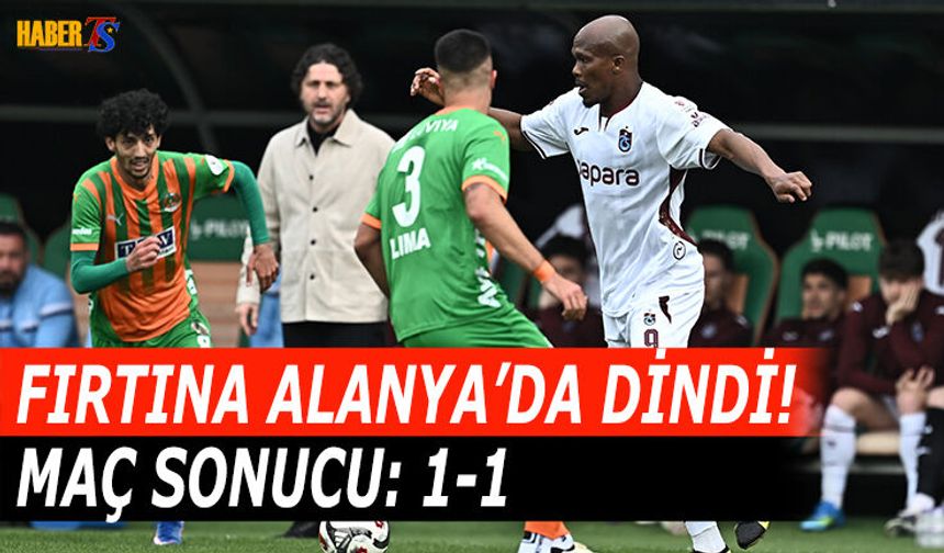 Fırtına Alanya'da Dindi! 1-1