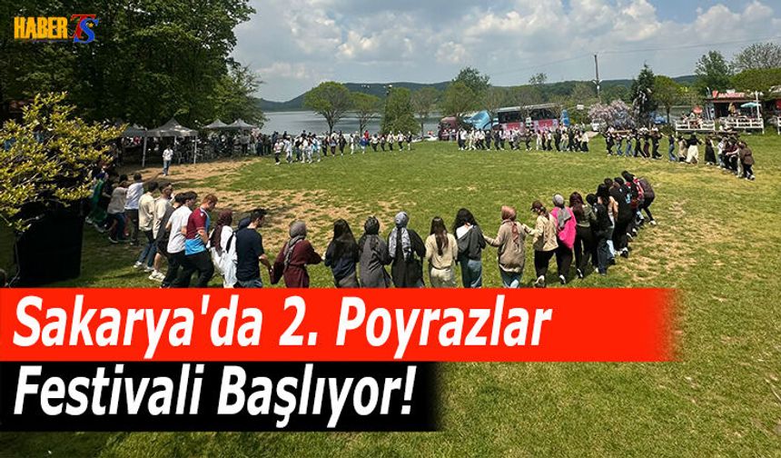 Sakarya'da 2. Poyrazlar Festivali Başlıyor!