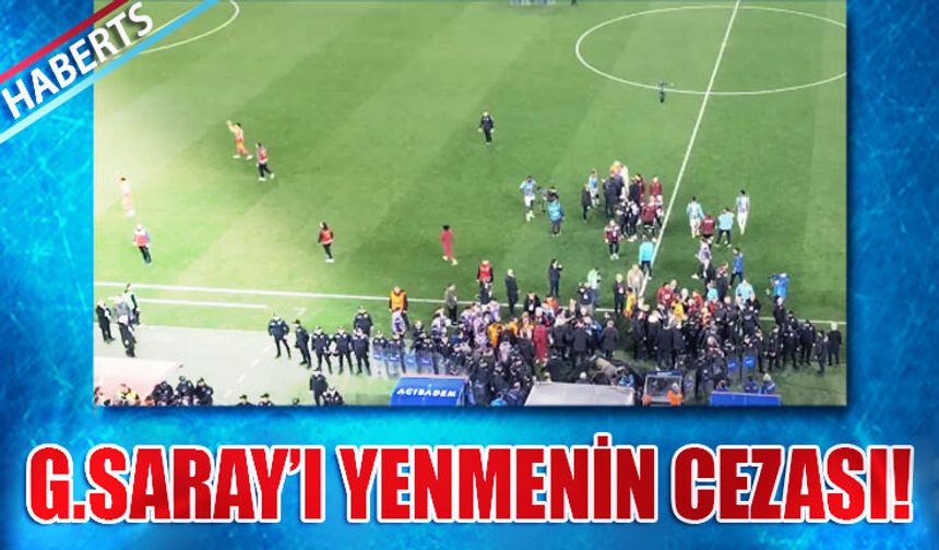 Galatasaray'ı Mağlup Etmenin Cezası!