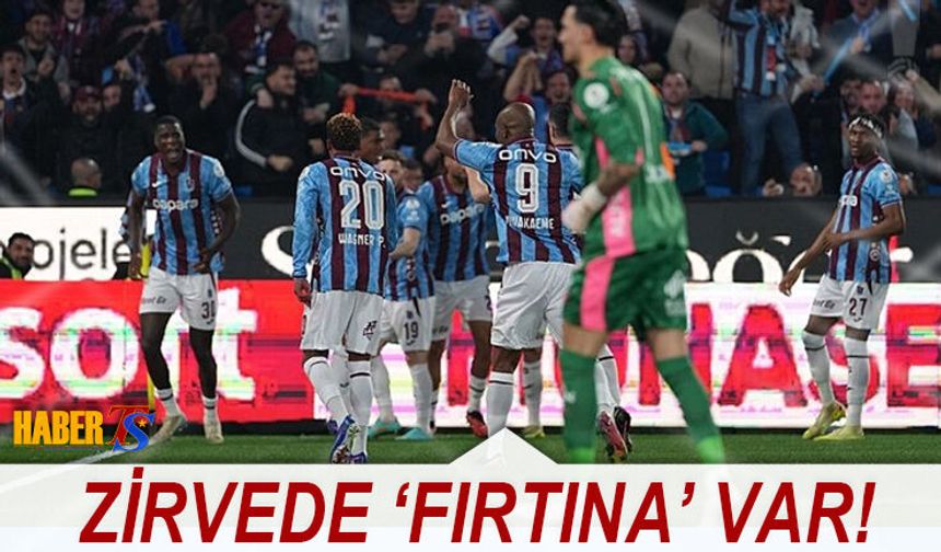 Süper Lig'de Zirvede 'Fırtına' Var!