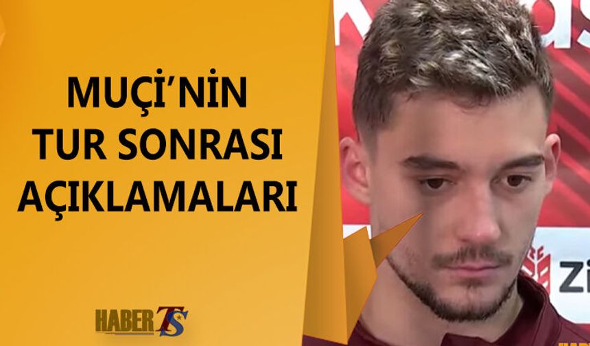 Muçi: Yarı Finali De Kazanıp Finale Gitmek İstiyoruz