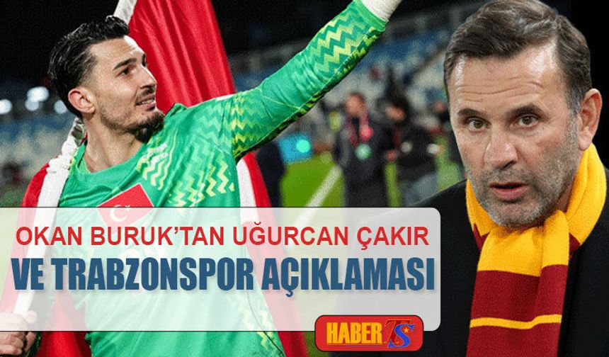 Okan Buruk’tan Trabzonspor Maçı Öncesi Açıklamalar