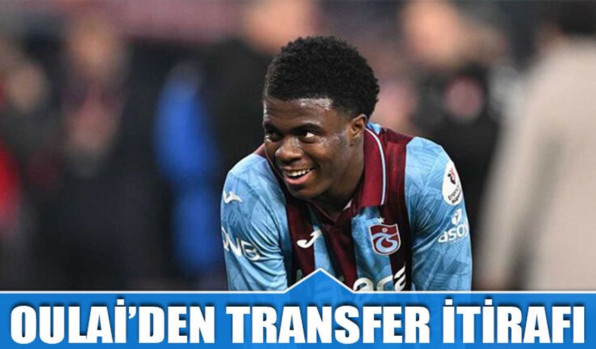Trabzonspor'un Genç Christ Oulai'den Transfer İtirafı