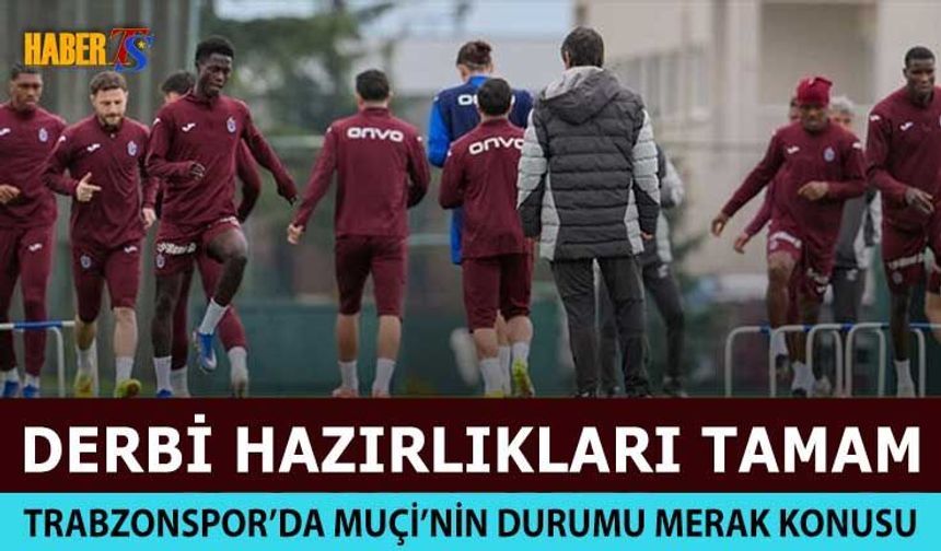 Trabzonspor'da Galatasaray Maçı Hazırlıkları Tamamladı