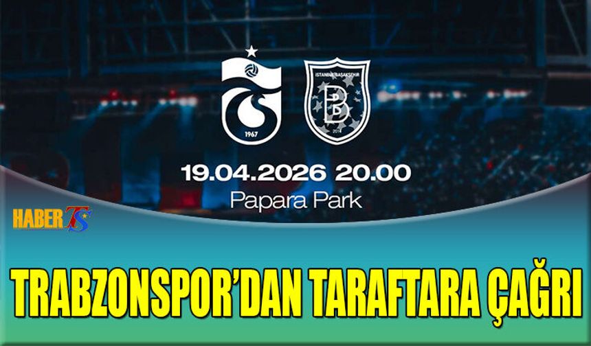Trabzonspor’dan Kombine Sahiplerine Başakşehir Maçı Çağrısı