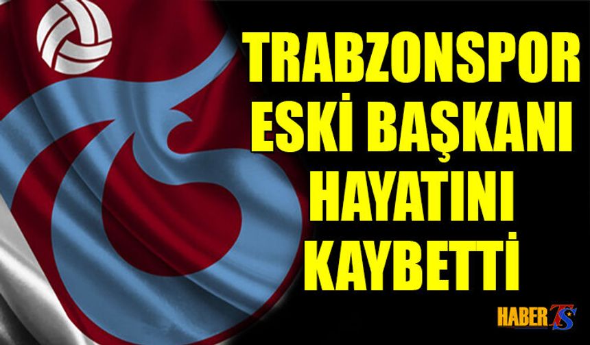 Trabzonspor Eski Başkanı Atay Aktuğ Hayatını Kaybetti