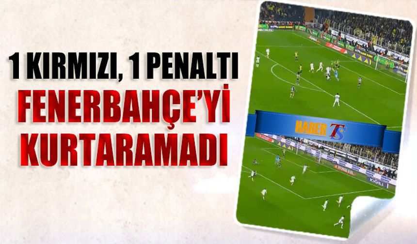 Fenerbahçe Çaykur Rizespor Karşısında 90+8’de Yıkıldı