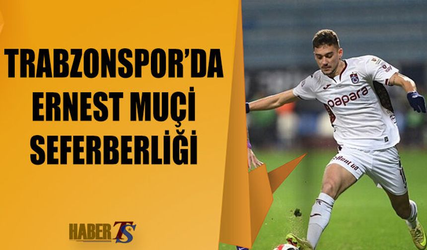 Muçi’nin Sakatlığı Trabzonspor’da Endişe Yarattı