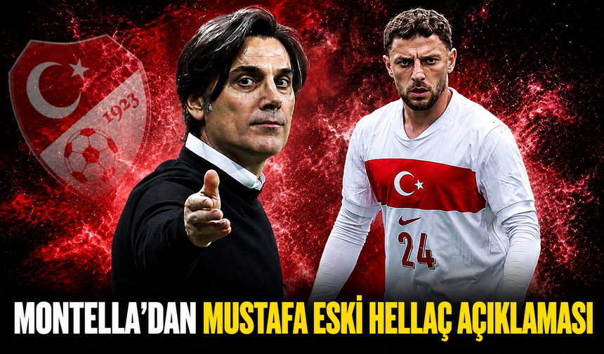 Vincenzo Montella'dan Mustafa Eskihellaç Açıklaması