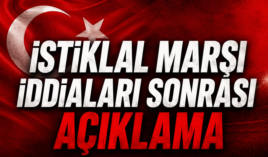 DMM'den TFF ve İstiklal Marşı İddialarına Yanıt