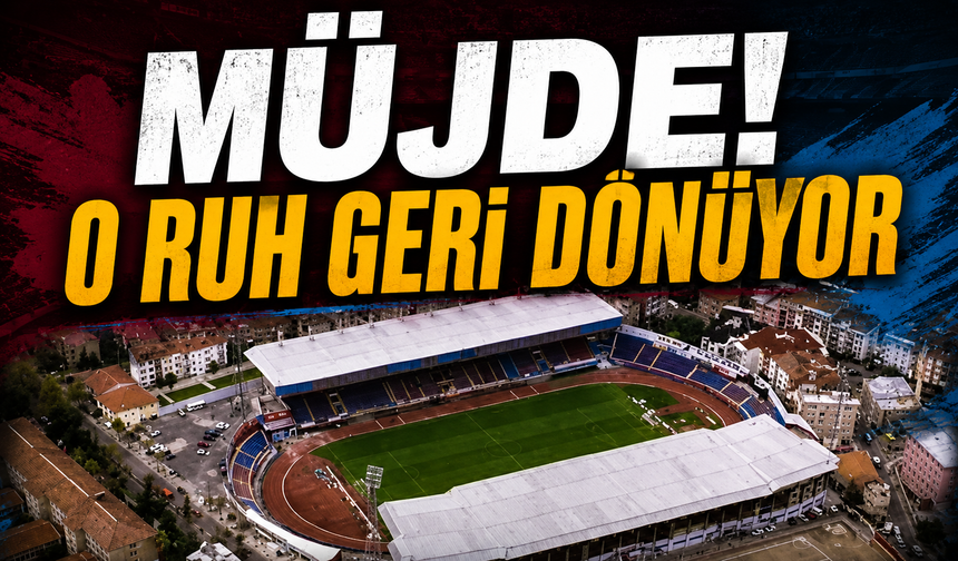Müjde! Trabzon'da O Ruh Geri Dönüyor