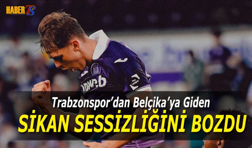 Sikan Sessizliğini Dün Akşam Bozdu