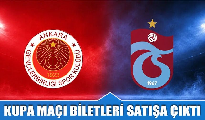 Trabzonspor - Gençlerbirliği Maçının Biletleri Satışa Çıktı