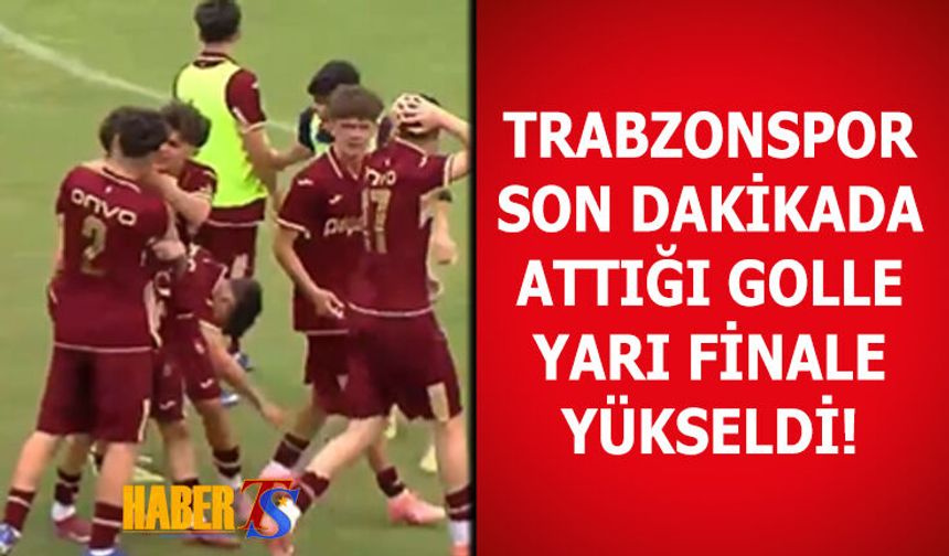 Trabzonspor Adını Yarı Finale Yazdırdı!