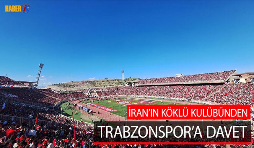 İran'ın Köklü Kulübünden Trabzonspor'a Davet