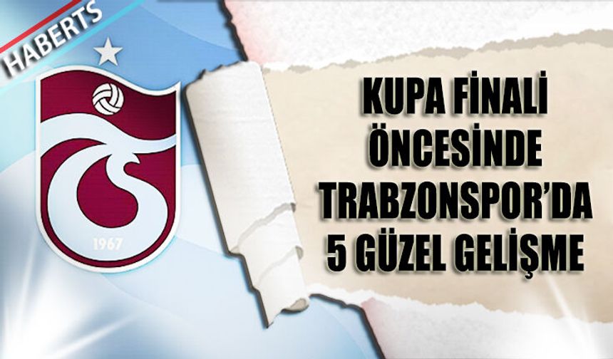 Trabzonspor’da Final Öncesi Yüzler Güldü