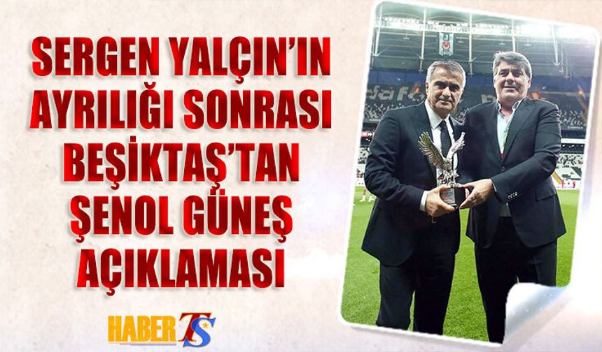 Beşiktaş Başkanı Serdal Adalı’dan Şenol Güneş Açıklaması